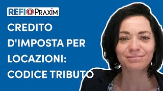 Credito dimposta per locazioni Codice tributo [upl. by Dyer517]