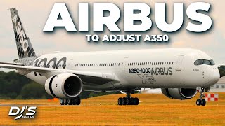 Airbus ADJUSTING The A350 [upl. by Jaylene]