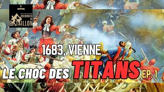 LE SIÈGE ET LA BATAILLE DE VIENNE DE 1683 EP1 [upl. by Nelli]