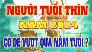 Vận Mệnh Người TUỔI THÌN CON RỒNG Năm 2024 Cần Lưu Ý Những Gì Nghe Để Hiểu [upl. by Zena]