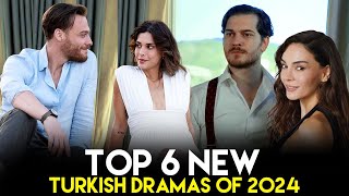 Top 6 MustWatch New Turkish Dramas of Summer 2024 [upl. by Eart]