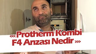 Protherm Kombi F4 Arızası Nedir Protherm Arızalarında Yapılacaklar Nelerdir prothermkombi [upl. by Elolcin]