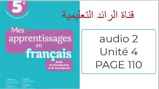 audio 2 unité 4 page 110  mes apprentissages en français 5 AEP [upl. by Arhat335]