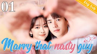 ENGSUB【❣️Marry that nasty guy ❣️】▶EP01  Chinese Drama  Liu Haoran  Tan Songyun [upl. by Gilba]