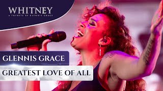 Greatest Love of All WHITNEY  a tribute by Glennis Grace [upl. by Agiaf]