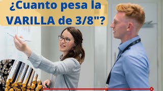 🚨 CUÁNTO PESA una varilla de 38 ►Descúbrelo AQUÍ [upl. by Edyaj]