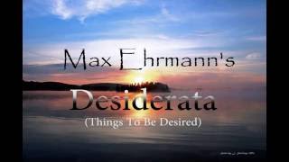 Desiderata  Max Ehrmann [upl. by Yeldoow684]