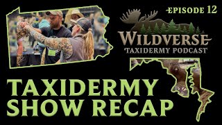 Episode 12 Taxidermy Show Recap [upl. by Boesch41]