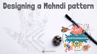 Art with Grammarsaurus  Monochromatic  Designing a mehndi pattern [upl. by Onilecram]