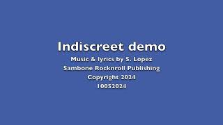 Indiscreet demo 10052024 Sambone [upl. by Deborath]