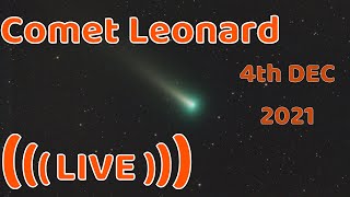 Watch Comet Leonard  Live Stream  Dec 8th 2021  C2021 A1 [upl. by Dreyer]