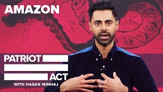 Amazon  Patriot Act with Hasan Minhaj  Netflix [upl. by Holton]