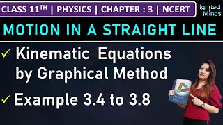 Class 11th Physics  Kinematic Equations by Graphical Method  Example 34 to 38  Chapter 3 [upl. by Samara]