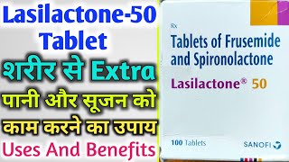 Lasilactone 50 Mg Tablet Uses And Benefits  शरीर के सूजन को कम करने में उपयोगी [upl. by Lillian]