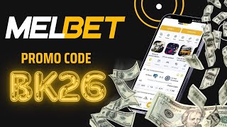 Melbet 💸 Melbet PROMO CODE  BONUS Melbet 2024  FREE 520 FOR REGISTRATION  BIG Melbet BONUS [upl. by Weinberg213]