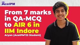 From 7 marks in QAMCQ to AIR 6 in IIM Indore  IPMAT Indore Preparation Strategy [upl. by Eanat860]