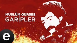 Müslüm Gürses  Garipler Official Audio yakarsadünyayıgaripleryakar müslümgürses esenmüzik [upl. by Hyland596]