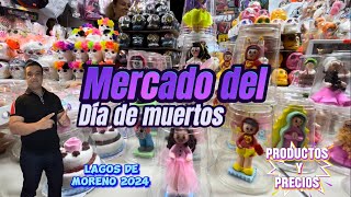 Mercado temporal del día de muertos en Lagos de Moreno 2024 conoce los productos y sus precios [upl. by Etom628]