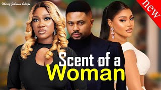 SCENT OF A WOMAN FULL MOVIE  Mercy Johnson Queen Okam Blossom Chukwujekwu Latest Nigerian Movie [upl. by Henrieta]