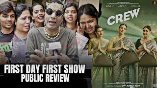 CREW  First Day First Show  Public Honest Review  Kareena Kapoor Tabu Kriti Sanon [upl. by Oakman]