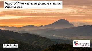 Volcanic arcs Ring of Fire  tectonic journeys in E Asia [upl. by Nujra]