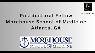 Postdoctoral Fellow Morehouse School of Medicine Atlanta GA [upl. by Tisbe]