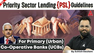 Priority Sector Lending PSL New Guidelines  For Urban Cooperative Banks UCBs ashishgautamsir [upl. by Relyhs815]