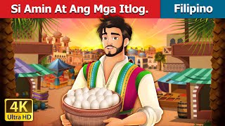 Si Amin At Ang Mga Itlog  Amin and the Eggs in Filipino  FilipinoFairyTales [upl. by Carling]