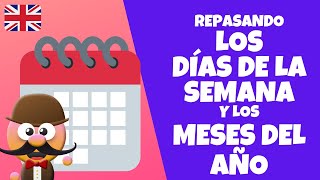 LOS DIAS DE LA SEMANA Y LOS MESES DEL AÑO EN INGLÉS CON EJERCICIOS  INGLÉS PARA NIÑOS CON MRPEA [upl. by Eenalem]