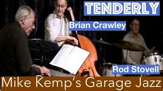 Piano player Mike Kemp Brian Crawley double bass and Rod Stovell drums play TENDERLY [upl. by Afaw]