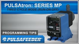 PULSAtron Series MP Timed Cycle Mode RunOnOff [upl. by Nothgiel317]