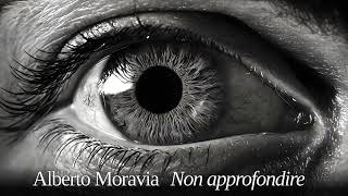 Alberto Moravia Non approfondire Racconti romani [upl. by Kcirttap]