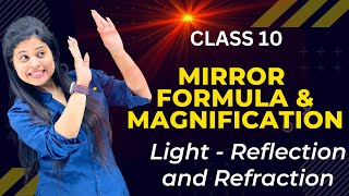 Mirror Formula amp Magnification  Chapter 9  Light  Class 10 Science  NCERT [upl. by Gaddi]