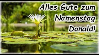 Alles Gute zum Namenstag Donald Grüße Wünsche [upl. by Nesiaj]