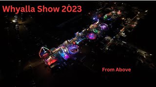 Whyalla Show 2023 A Drone Eye View mavic3classic nightmode djimavic3classic drone hyperlapse [upl. by Trevah]