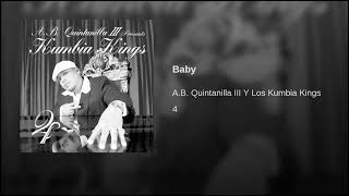 AB Quintanilla Y Los Kumbia Kings – Baby AUDIO [upl. by Bail1]