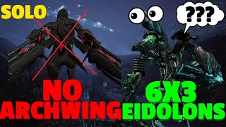 Warframe  Eidolon 6x3 Solo Nightcap  NO ARCHWING  Nova Prime [upl. by Ytak527]