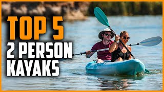 Best 2 Person Kayaks 2024  Top 5 Best Two Person Kayaks On Amazon [upl. by Shannen]