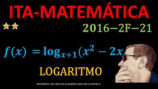 ITA  2016  FASE 2  Questão 21 MATEMÁTICA Questão Resolvida de LOGARITMOSIL299 [upl. by Carmine]