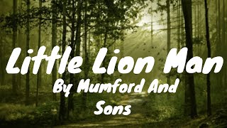 Little Lion Man Lyrics  Mumford And Sons [upl. by Sirtemed]