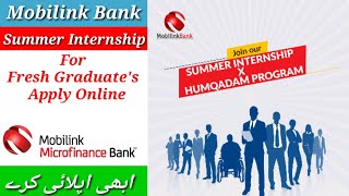 Mobilink Microfinance Bank Starting Summer Internship Program For Fresh Graduates 2024  Apply Now [upl. by Adnerak]