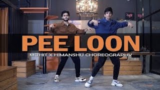 Pee Loon  Once Upon A Time in Mumbai  Himanshu Dulani X Mohit Solanki Dance Choreography [upl. by Uot864]