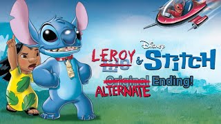 Leroy amp Stitch 2006  Alternate Ending [upl. by Leiva806]