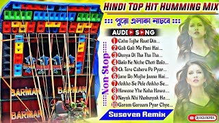 Hindi Top To Hit Matal Dance Dhamaka Humming Mix 2024 🥀 Dj Susoven Remix 🥀 Dj Ses Remix 🥀 Bm Remix [upl. by Dagmar]