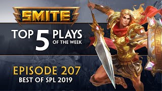 SMITE  Top 5 Plays 207 Best of SPL 2019 [upl. by Chlori]