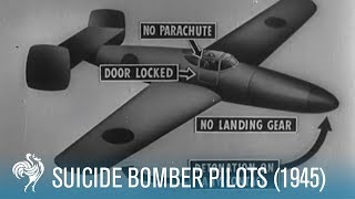 Suicide Bomber Pilots WWII Footage 1945  British Pathé [upl. by Leanne]