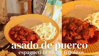 TE ENSEÑO COMO PREPARAR UN DELICIOSO ASADO ROJO DE PUERCO  RECETA DE ESPAGUETI BLANCO Y FRIJOLES [upl. by Lardner]