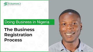 Doing Business in Nigeria The Business Registration Process [upl. by Tate]