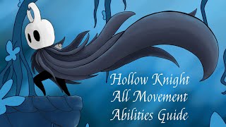 Hollow Knight All Movement Abilities Guide [upl. by Ecyt]