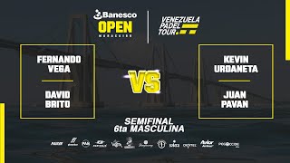 SEMIFINAL 6ta MASCULINA  Vega  Brito VS Urdaneta y Pavan  Banesco OPEN Maracaibo VPT  EN VIVO [upl. by Gnurt]